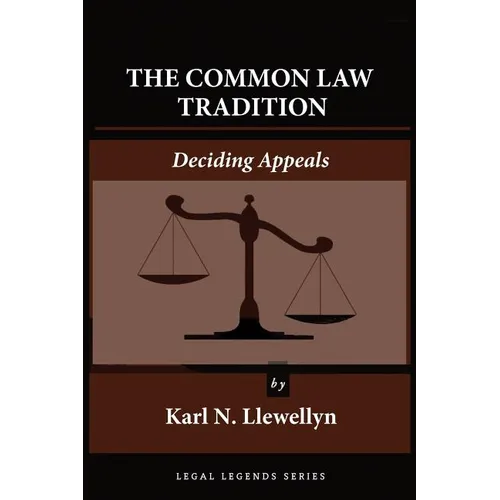 The Common Law Tradition: Deciding Appeals