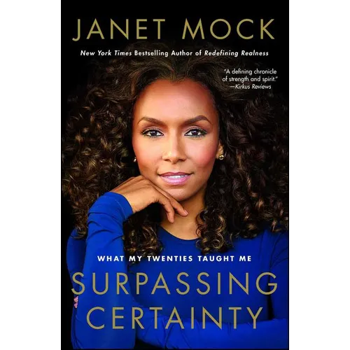 Surpassing Certainty: What My Twenties Taught Me