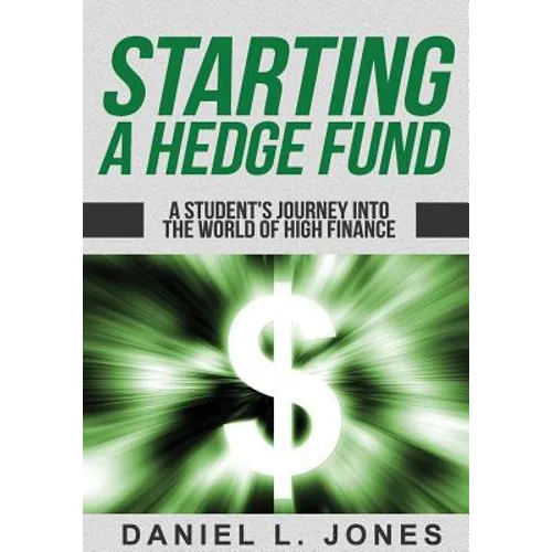 Starting a Hedge Fund: A Student's Journey into the World of High Finance