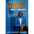 The Cashflow Blueprint for Coaches & Consultants: How to Standout and Crush Sales in a Crowded Market