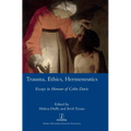 Trauma, Ethics, Hermeneutics: Essays in Honour of Colin Davis