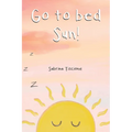 Go to Bed Sun!