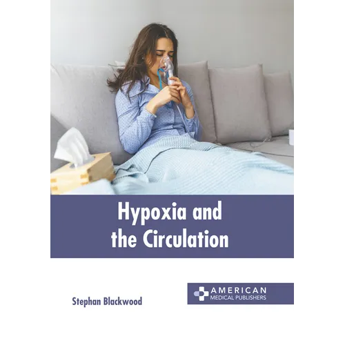 Hypoxia and the Circulation