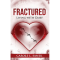 Fractured: Living With Grief