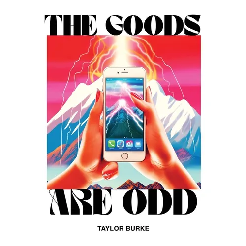 The Goods are Odd: A Comical Yet Disturbing Book