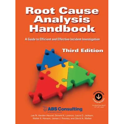 Root Cause Analysis Handbook: A Guide to Efficient and Effective Incident Management, 3rd Edition