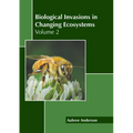 Biological Invasions in Changing Ecosystems: Volume 2