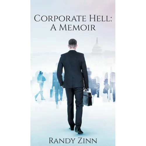 Corporate Hell: A Memoir