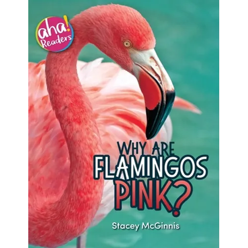 Why Are Flamingos Pink?