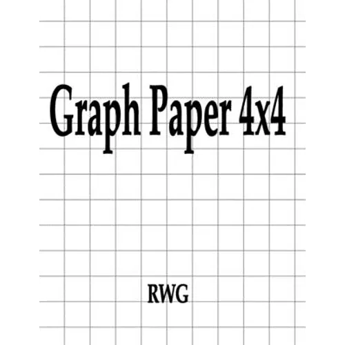 Graph Paper 4x4: 150 Pages 8.5" X 11"