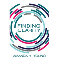 Finding Clarity: Design a Business You Love and Simplify Your Marketing