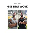 Get That Work
