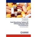 Fast Dissolving Tablets Of Chlorpromazine And Promethazine