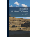 Prentice Mulford's Story