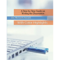 A Step-by-Step Guide on Writing the Dissertation: With Color Highlights