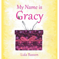 My Name is Gracy