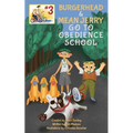 Burgerhead and Mean Jerry Go to Obedience School