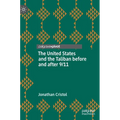 The United States and the Taliban Before and After 9/11