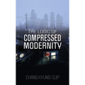The Logic of Compressed Modernity