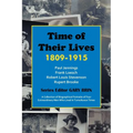 Time of Their Lives: 1809-1915