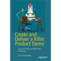 Create and Deliver a Killer Product Demo: Tips and Tricks to Wow Your Customers