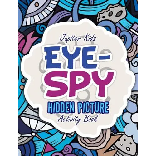 Eye-Spy: Hidden Picture Activity Book
