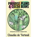 Paradise Plums and Cocoa Beans: Schizophrenia and Celia's Longing for Home
