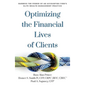 Optimizing the Financial Lives of Clients: Harness the Power of an Accounting Firm's Elite Wealth Management Practice