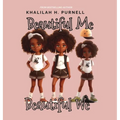 Beautiful Me, Beautiful We