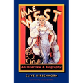 Mae West: An Interview & Biography