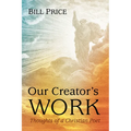 Our Creator's Work: Thoughts of a Christian Poet