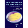 Fundamentals of Nuclear Models