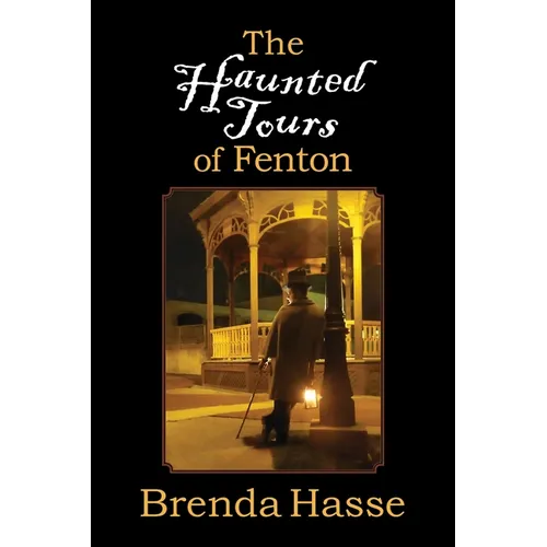 The Haunted Tours of Fenton