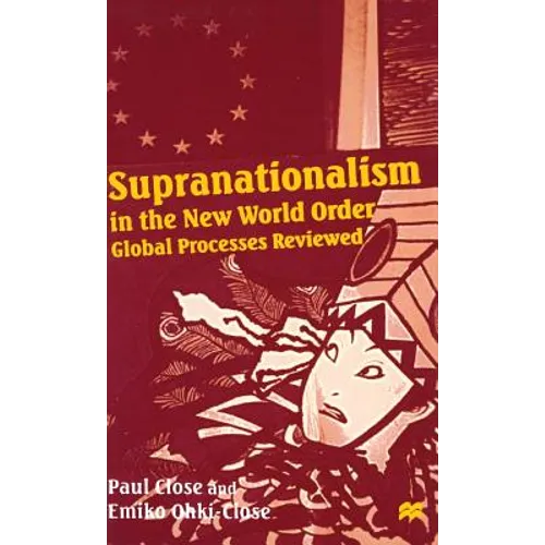 Supranationalism in the New World Order: Global Processes Reviewed