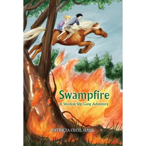Swampfire: A Shockoe Slip Gang Adventure