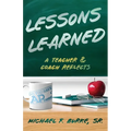 Lessons Learned: A Teacher and Coach Reflects
