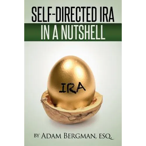 Self-Directed IRA In A Nutshell