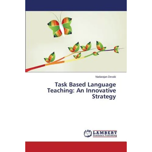 Task Based Language Teaching: An Innovative Strategy