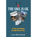 The Owl Is Ok: The trials and tribulations of a Radio Ham and a DX-er