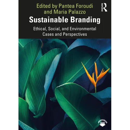 Sustainable Branding: Ethical, Social, and Environmental Cases and Perspectives