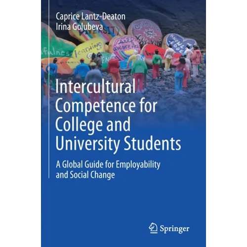 Intercultural Competence for College and University Students: A Global Guide for Employability and Social Change