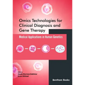 Omics Technologies for Clinical Diagnosis and Gene Therapy: Medical Applications in Human Genetics