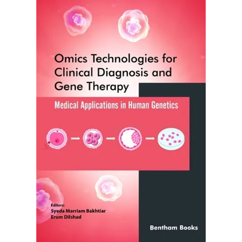 Omics Technologies for Clinical Diagnosis and Gene Therapy: Medical Applications in Human Genetics