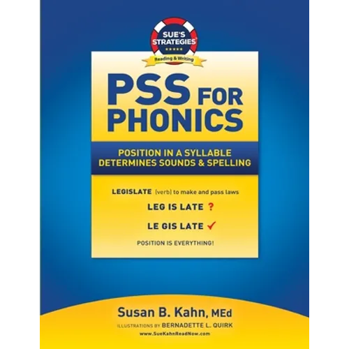 PSS For Phonics: Position In A Syllable Determines Sounds & Spelling