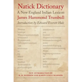 Natick Dictionary: A New England Indian Lexicon