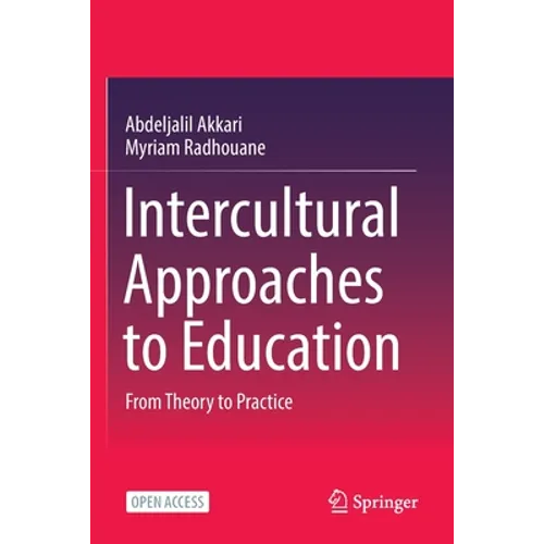 Intercultural Approaches to Education: From Theory to Practice