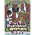 Have You Ever Seen a Crocodile Rock?
