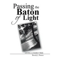 Passing the Baton of Light: Saving a Family Tree