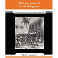 The Last Journals of David Livingstone - In Central Africa, from 1865 to His Death, Volume II (of 2), 1869-1873 Continued by a Narrative of His Last M