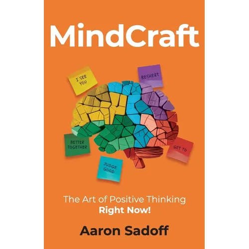 MindCraft: The Art of Positive Thinking RIGHT NOW!